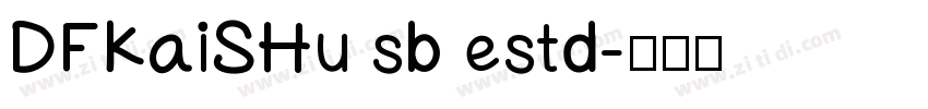 DFKaiSHu sb estd字体转换